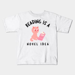 Reading Is a Novel Idea Kids T-Shirt